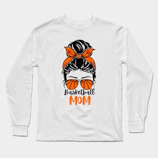 Messy Bun Basketball Mom Funny Long Sleeve T-Shirt